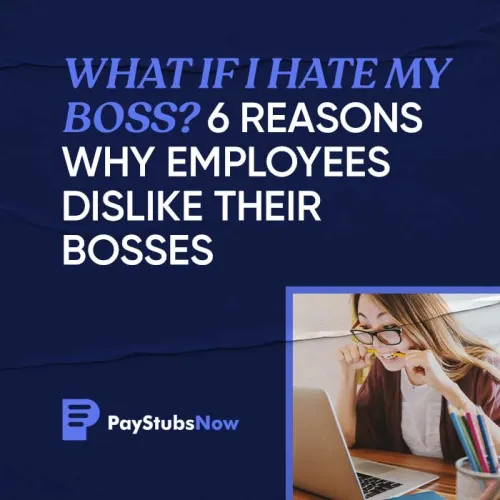 What If I Hate My Boss? 6 Reasons Why Employees Dislike Their Bosses