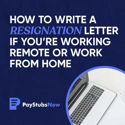 How To Write A Resignation Letter If You’re Working Remote Or Work From Home