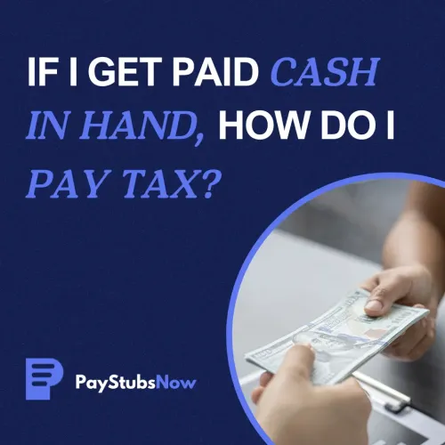 If I Get Paid Cash in Hand, How Do I Pay Tax? What To Know