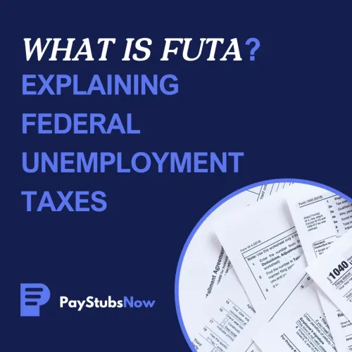 FUTA Meaning: Understanding Federal Unemployment Taxes