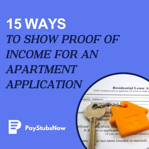 15 Ways To Show Proof of Income for an Apartment Application