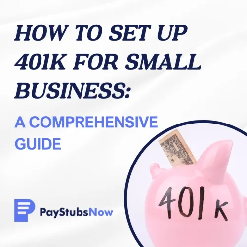 How To Set Up 401k for Small Business: A Comprehensive Guide