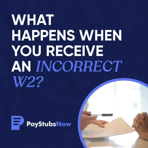What Happens When You Receive an Incorrect W2?