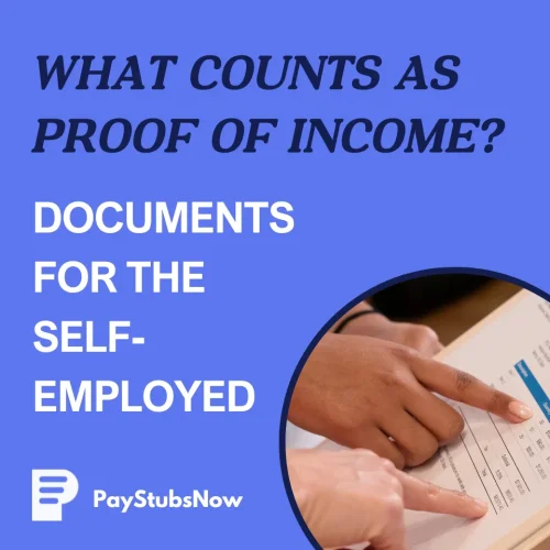 Proof of Income Documents for Self-Employed: What Counts?