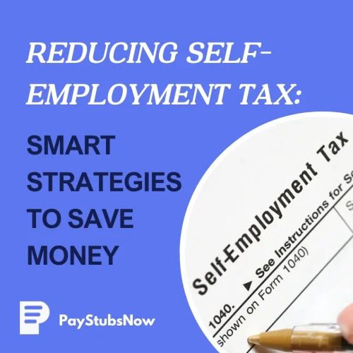 How To Reduce Self-Employment Tax: 8 Smart Strategies