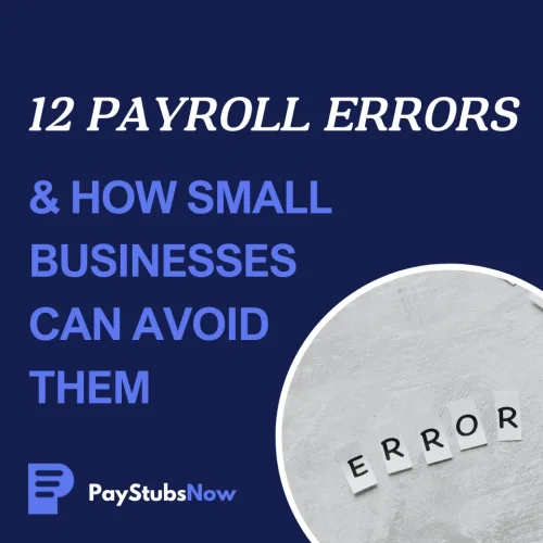12 Errores de Nómina y Cómo las Pequeñas Empresas Pueden Evitarlos