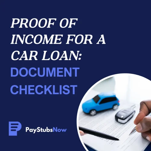 Demostración de Prueba de Ingresos para un Préstamo de Automóvil: Lista de Documentos