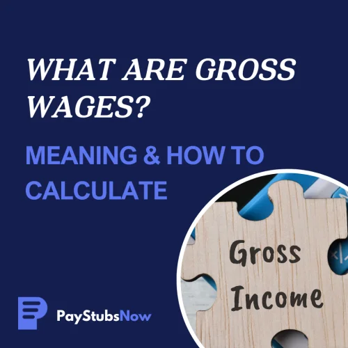 What Are Gross Wages? Meaning and How to Calculate